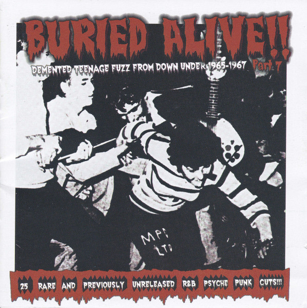 Buried Alive!! Part 7 (Demented Teenage Fuzz From Down Under 1965-1967)