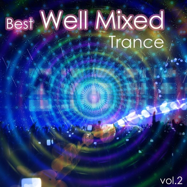Best Of Well Mixed Trance Vol.2