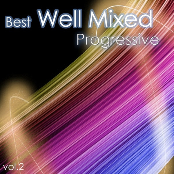 Best Of Well Mixed Progressive Vol.2
