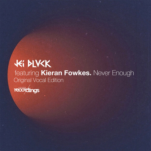 Never Enough (Original Vocal Club Edition)