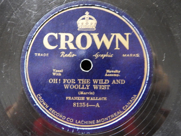 Oh! For the Wild And Woolly West / Eleven More Months And Ten More Days