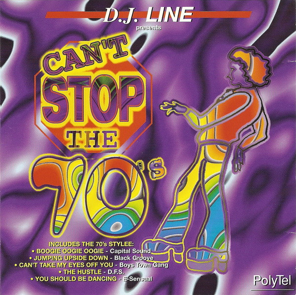 D.J. Line Presents Can't Stop The 70's