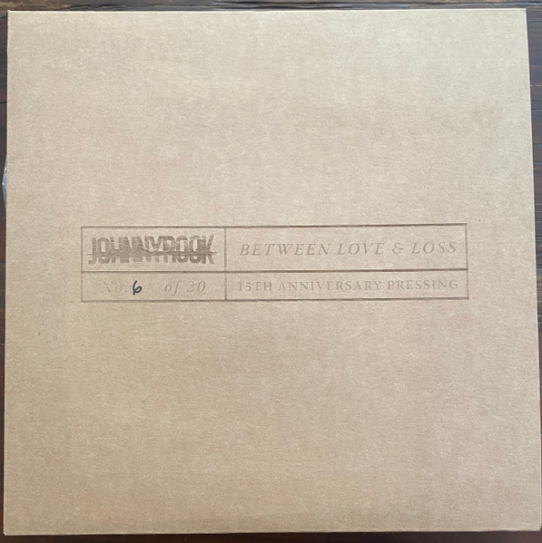 Between Love & Loss (15th anniversary)