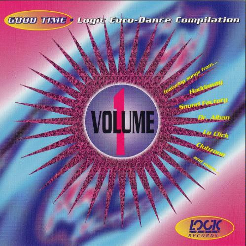 Good Time: Logic Euro-Dance Compilation Vol. 1