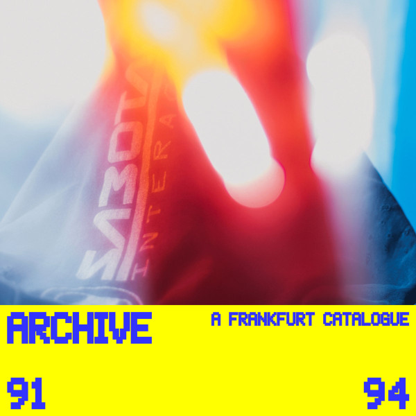 Archive – A Frankfurt Catalogue 91​–​94