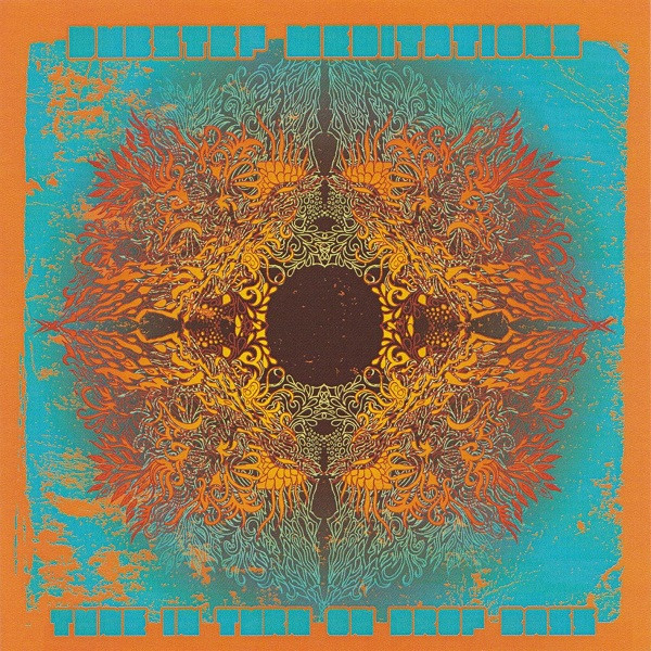 Dubstep Meditations