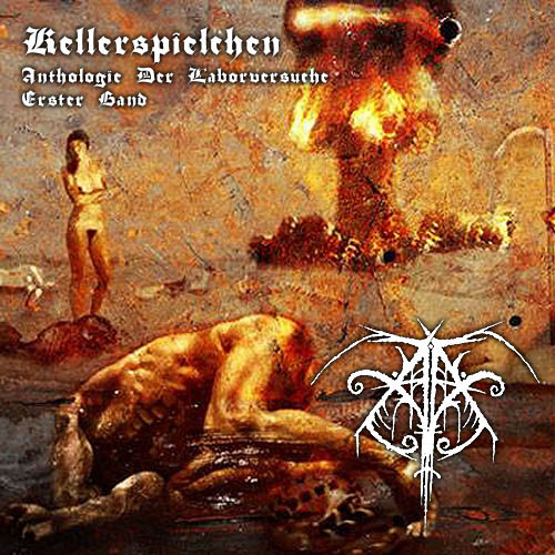 Kellerspielchen, Anthologie Der Laborversuche, Erster Band