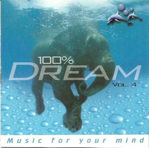100% Dream - Music For Your Mind Vol. 4