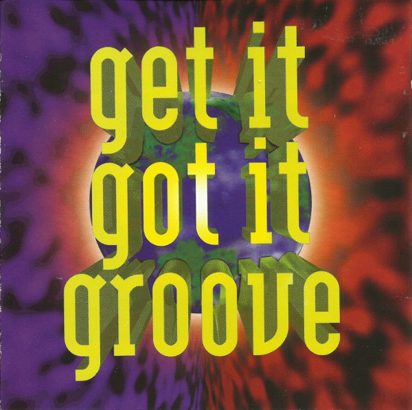 Get It, Got It, Groove