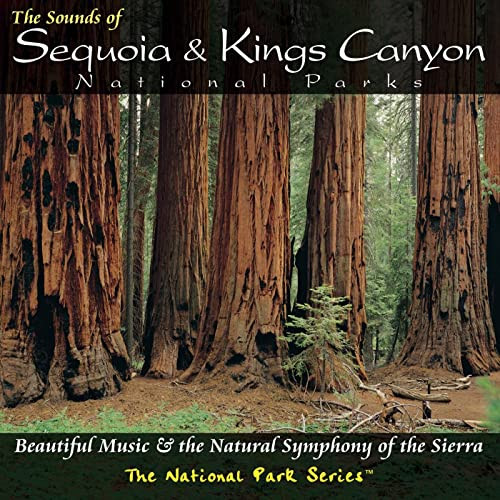 The Sounds Of Sequoia & Kings Canyon