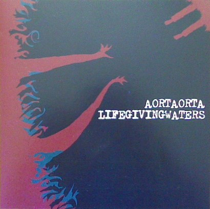 Aortaorta / Life Giving Waters