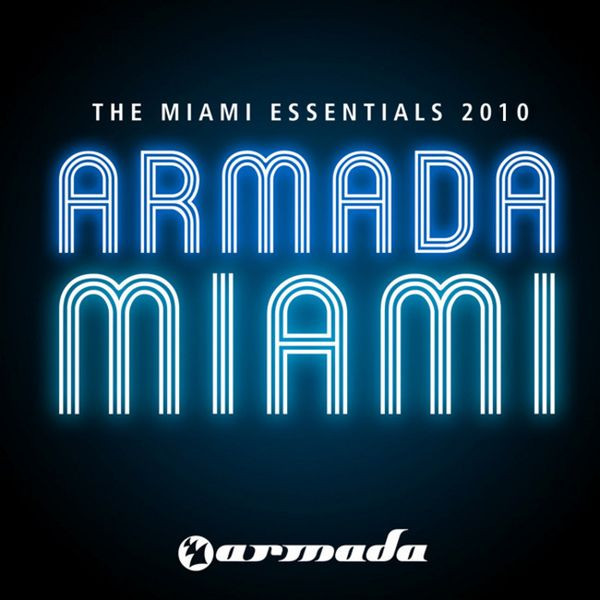 Armada Miami - The Miami Essentials 2010