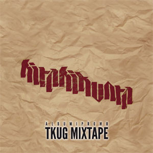 Albumipromo TKUG Mixtape