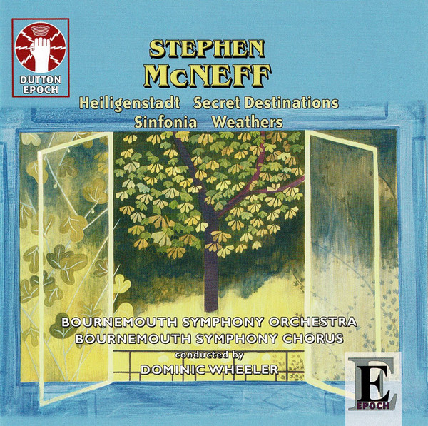 Stephen McNeff: Sinfonia, Secret Destinations, Weathers & Heiligenstadt