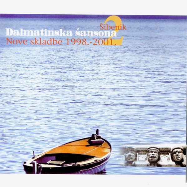 Dalmatinska Šansona - Šibenik Nove Skladbe 2 (1998.-2001.)