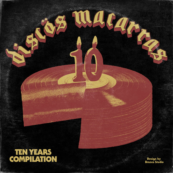 Discos Macarras 10 Years Compilation
