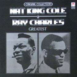 Ray Charles & Nat King Cole Greatest
