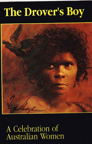 The Drover's Boy - A Celebration Of Australian Women