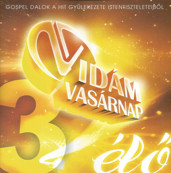 Vidám Vasárnap 3 (Élő)