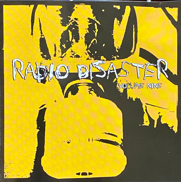 Radio Disaster Volume Nine