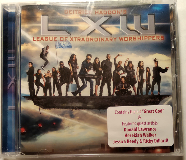 Deitrick Haddon's LXW (League Of Xtraordinary Worshippers)