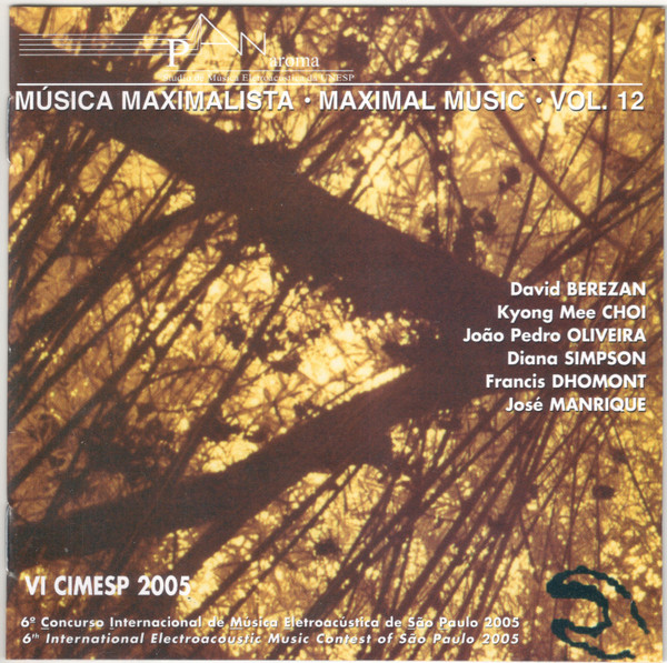 Música Maximalista - Maximal Music - Vol. 12: VI CIMESP 2005