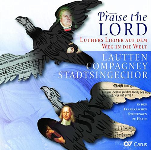 Praise The Lord - Luthers Lieder Auf Dem Weg In die Welt