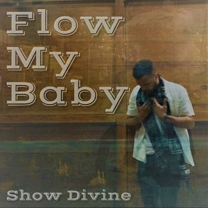 Flow My Baby