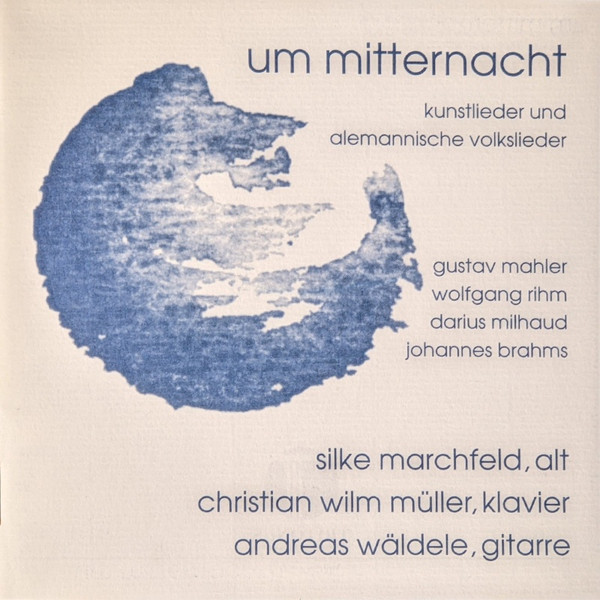Um Mitternacht – Kunstlieder Und Alemannische Volkslieder