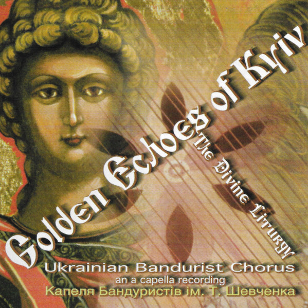 Golden Echoes Of Kyiv The Divine Liturgy