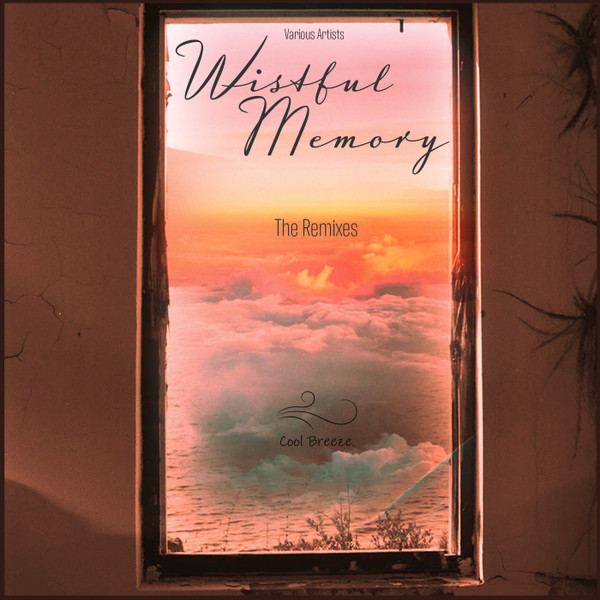 Wistful Memory (The Remixes)