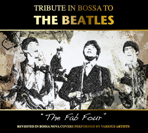 Tribute In Bossa To The Beatles
