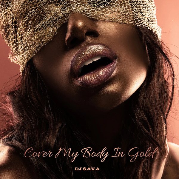 Cover My Body In Gold