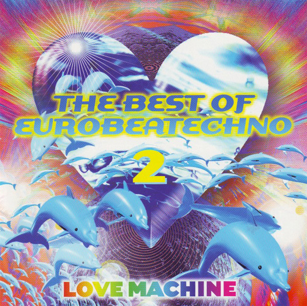 The Best Of Eurobeatechno 2