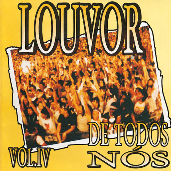 Louvor De Todos Nós Vol. 4