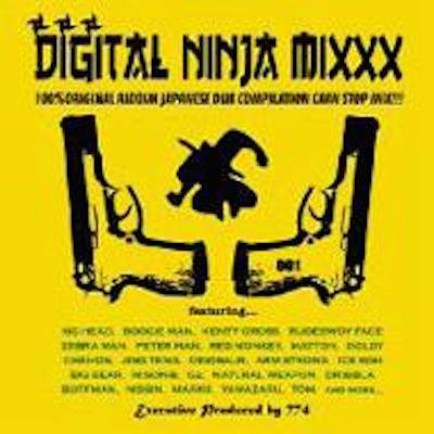 Digital Ninja Mixxx 001 ~100% Original Riddim Japanese Dub Compilation Caan Stop Mix!!!~