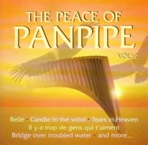 The Peace Of Panpipe Vol. 2