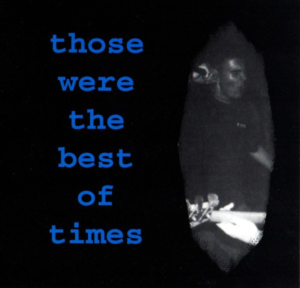 Those Were The Best Of Times