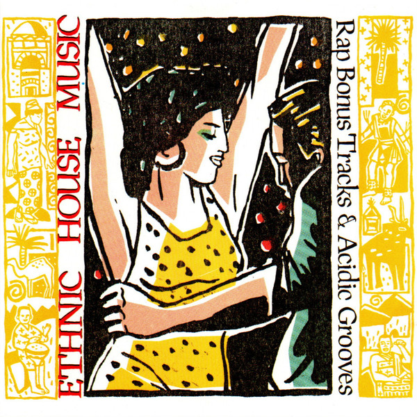 Ethnic House Music (Rap Bonus Tracks & Acidic Grooves)