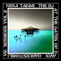 Sessions Vol. 2: The DJ At The Gates Of Dawn - Dancestonelive