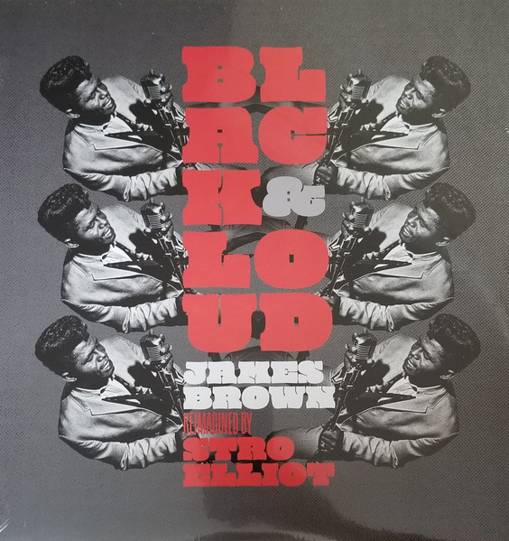 Black & Loud: James Brown Reimagined By Stro Elliot