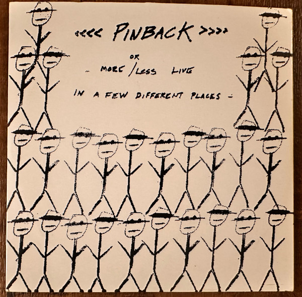 More Or Less Live In A Few Different Places (This Is A Pinback Tour EP. 2002)