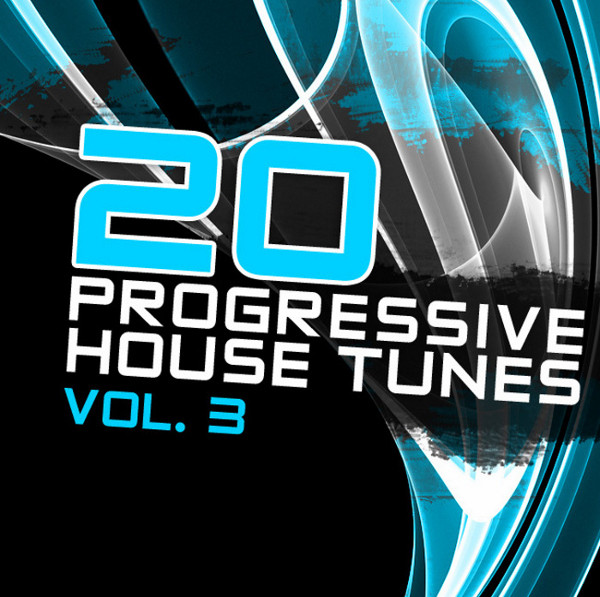 20 Progressive House Tunes Vol. 3