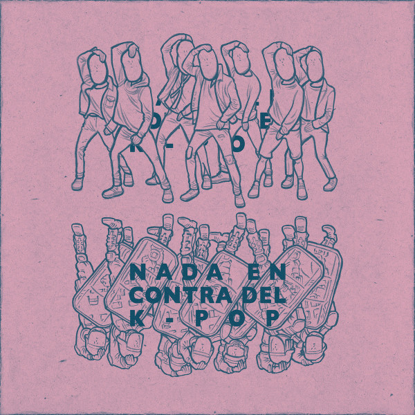 Nada En Contra del K​-​Pop