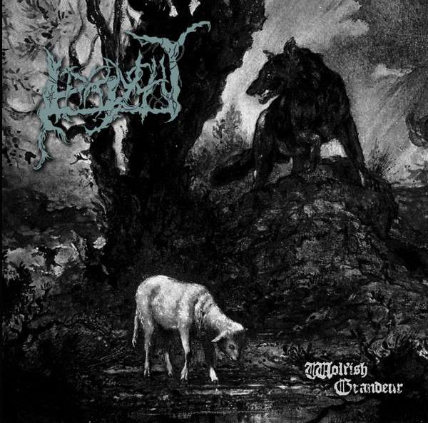Wolfish Grandeur