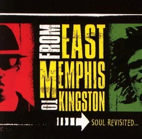 From East Memphis To Kingston: Soul Revisited...