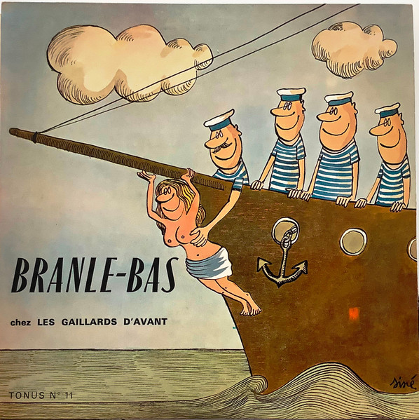 Branle-bas Chez Les Gaillards D'Avant (Tonus N°11)