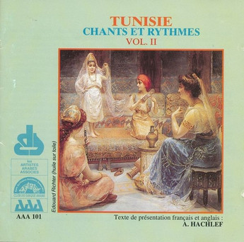 Tunisie - Chants Et Rythmes Vol. II