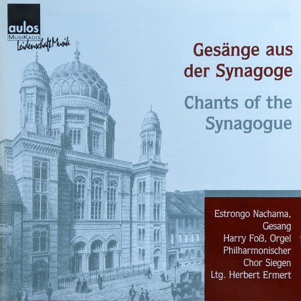 Gesänge Aus Der Synagoge = Chants Of The Synagogue