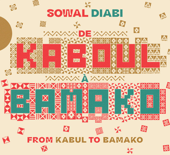 De Kaboul À Bamako (From Kabul To Bamako)